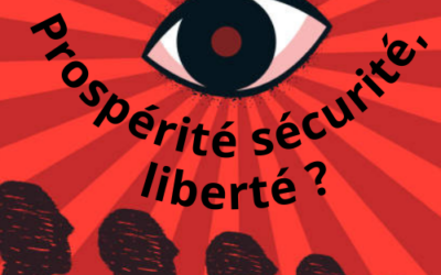 Prospérité, sécurité, liberté?